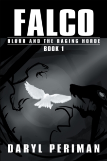 Falco : Book 1: Blurr and the Raging Horde