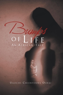 Bumps of Life : An African Tale