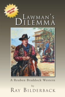 Lawman's Dilemma : A Reuben Braddock Western