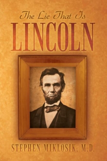 The Lie That Is Lincoln