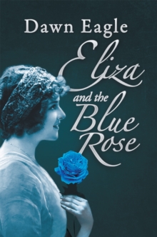 Eliza and the Blue Rose