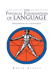 The Physical Foundation of Language : Exploration of a Hypothesis