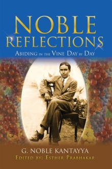 Noble Reflections : Abiding in the Vine Day by Day