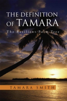 The Definition of Tamara : The Resilient Palm Tree