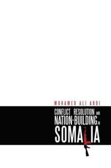 Conflict Resolution and Nation-Building in Somalia