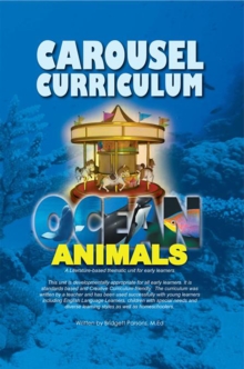 Carousel Curriculum Ocean Animals : A Literature-Based Thematic Unit for Early Learners