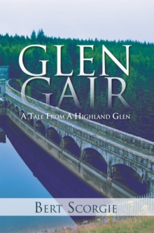 Glen Gair : A Tale from a Highland Glen