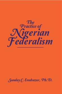 The Practice of Nigerian Federalism