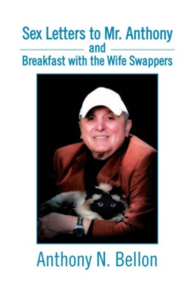 Sex Letters to Mr. Anthony and Breakfast with the Wife Swappers : Breakfast with the Wife Swappers