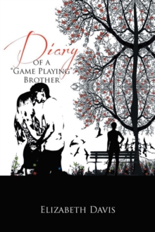 Diary of a ''Game Playing''brother