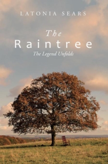 The Raintree : The Legend Unfolds