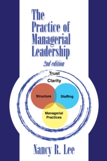 The Practice of Managerial Leadership : Second Edition