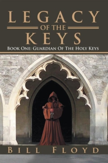 Legacy of the Keys : Book One: Guardian of the Holy Keys