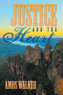 Justice and the Heart : Just a Notion Part 2