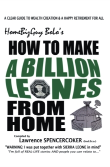 How to Make a Billion Leones from Home : Homebizguy Bolo'S