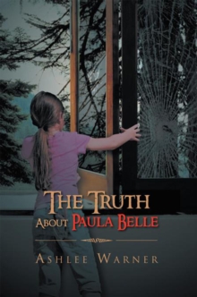 The Truth About Paula Belle