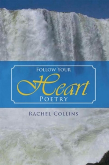 Follow Your Heart Poetry