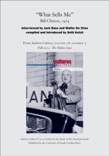 "What Sells Me": Bill Clinton, 1974 : An article from Southern Cultures 18:3, Fall 2012: The Politics Issue