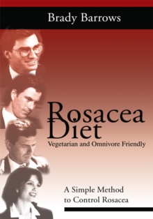 Rosacea Diet : A Simple Method to Control Rosacea