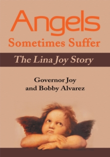 Angels Sometimes Suffer : The Lina Joy Story