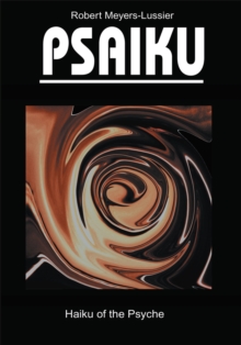 Psaiku : Haiku of the Psyche