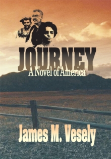 Journey : A Novel of America