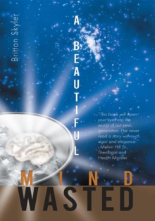 A Beautiful Mind Wasted : A.B.M.W.