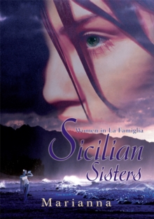 Sicilian Sisters : Women in La Famiglia