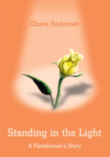 Standing in the Light : A Parishioner's Story