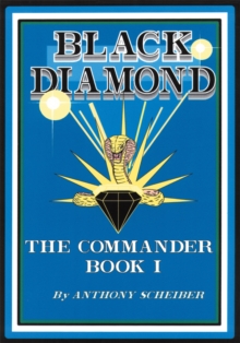 Black Diamond:  the Commander : Book I