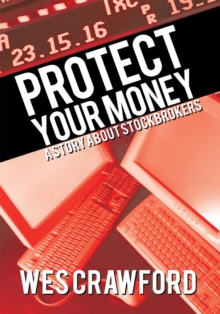 Protect Your Money : A Story About Stockbrokers