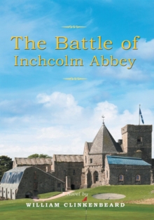 The Battle of Inchcolm Abbey