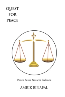 Quest for Peace : Peace Is the Natural Balance