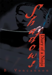 Shadows : Diary of a Ninja