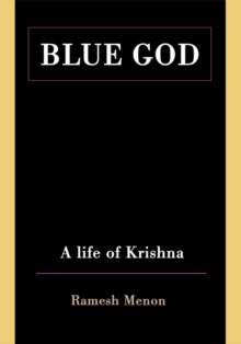 Blue God : A Life of Krishna