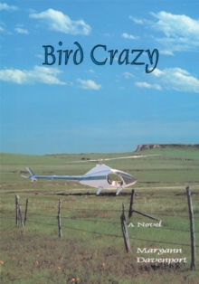 Bird Crazy : A Novel