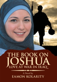 The Book on Joshua : Love at War in Iraq