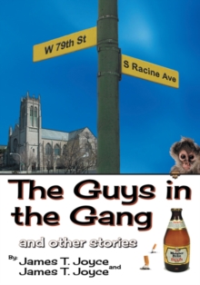 The Guys in the Gang : (And Other Stories)