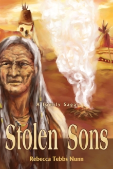 Stolen Sons : A Family Saga