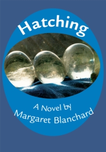 Hatching : A Novel