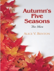 Autumn's Five Seasons : The Men