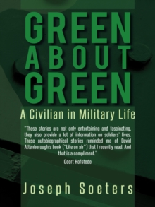 Green About Green : A Civilian in Military Life