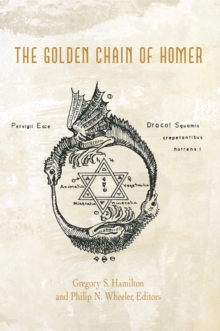 The Golden Chain of Homer : Aurea Catena Homeri