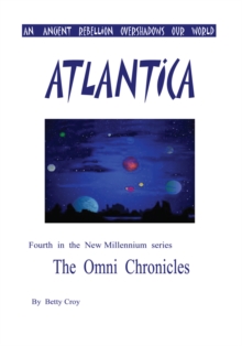 Atlantica : Fourth  in  the  New Millennium  Series <Br>The Omni Chronicles