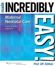 Maternal-Neonatal Care Made Incredibly Easy!