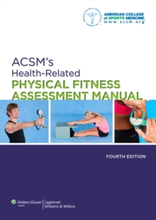 ACSM's Health-Related Physical Fitness Assessment Manual