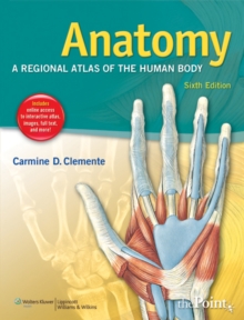 Anatomy : A Regional Atlas of the Human Body