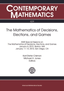 The Mathematics of Decisions, Elections, and Games