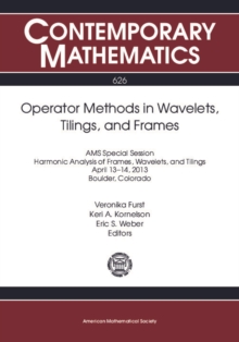 Operator Methods in Wavelets, Tilings, and Frames