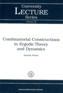 Combinatorial Constructions in Ergodic Theory and Dynamics